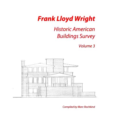 预订 Frank Lloyd Wright: Historic American Buildings Survey, Volume 3: 9781512153378