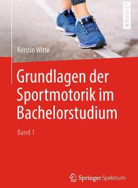 预订 Grundlagen der Sportmotorik im Bachelorstudium (Band 1)