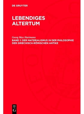 预订 Der Materialismus in Der Philosophie Der Griechisch-Römischen Antike: 9783112778180