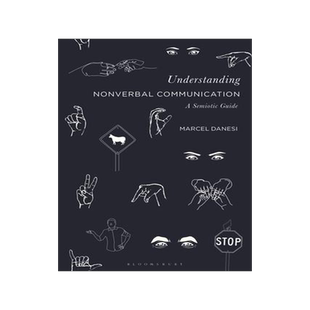 [预订]Understanding Nonverbal Communication: A Semiotic Guide 9781350152632