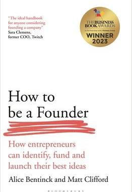 [预订]How to Be a Founder: How Entrepreneurs Can Identify, Fund and Launch Their Best Ideas 9781399411608
