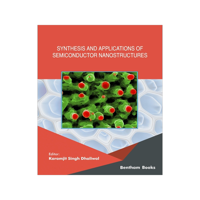 [预订]Synthesis and Applications of Semiconductor Nanostructures 9789815080131