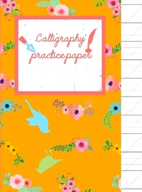 预订 Calligraphy Practice paper: Birds & Flowers floral hand writing workbook for adults & kids 120 pages of practice sh