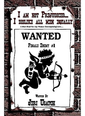 预订 I am not Prejudiced...I dislike all men equally: A Must Read For Any Woman Contemplating Love...: 9781438918754