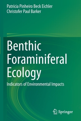【预订】Benthic Foraminiferal Ecology: Indicators of Environmental Impacts 9783030614652