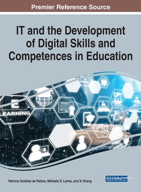 【预订】IT and the Development of Digital Skills and Competences in Education