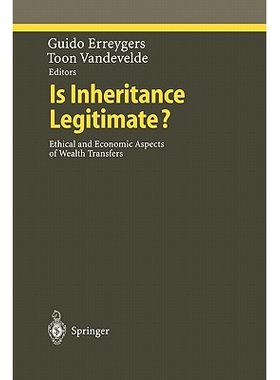 预订 Is Inheritance Legitimate?: Ethical and Economic Aspects of Wealth Transfers: 9783642083013