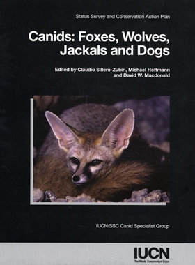 预订 Canids: Foxes, Wolves, Jackals And Dogs: Status Survey And Conservation Action Plan: 9782831707860