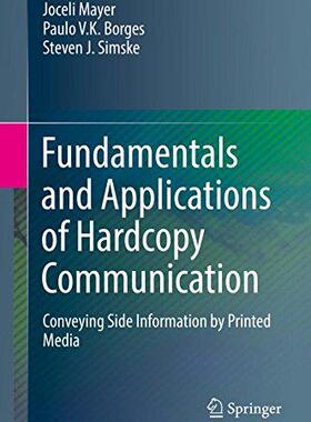 【预售】Fundamentals and Applications of Hardcopy Communication
