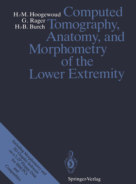 预订 Computed Tomography, Anatomy, and Morphometry of the Lower Extremity