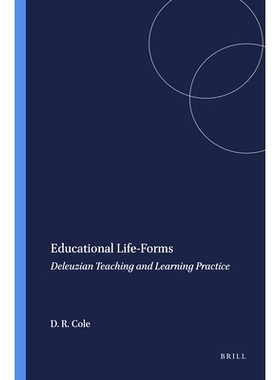 预订 Educational Life-Forms: Deleuzian Teaching and Learning Practice 教育生活形式：德勒兹教学与学习实践: 9789460916106