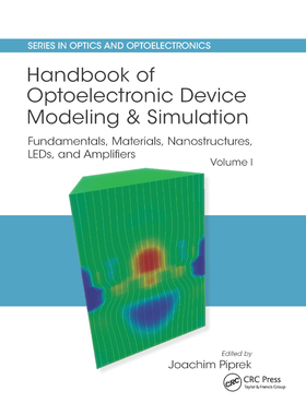 【预订】Handbook of Optoelectronic Device Modeling and Simulation: Fundamentals, Materials, Nanostructures, Leds, ...