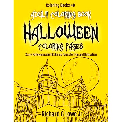 预订 Adult Coloring Book Halloween Coloring Pages: Scary Halloween Adult Coloring Pages for Fun and Relaxation: 97819435