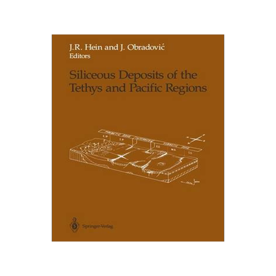 预订 Siliceous Deposits of the Tethys and Pacific Regions