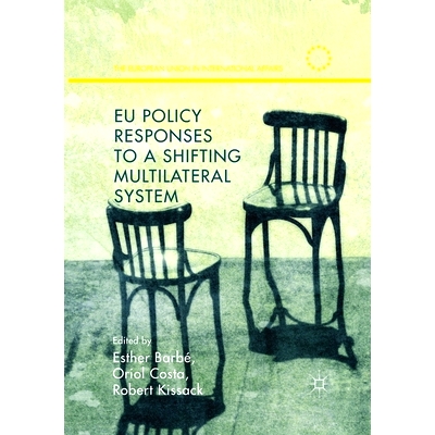 预订 EU Policy Responses to a Shifting Multilateral System: 9781349714452