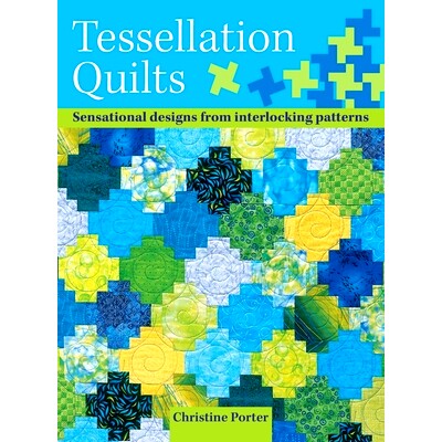 预订 Tessellation Quilts: Sensational Designs from Simple Interlocking Patterns: 9780715324561