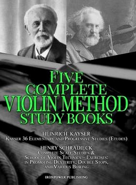 预订 Kayser 36 Elementary and Progressive Studies (Etudes), Schradieck Complete Scale Studies & School of Violin Technic
