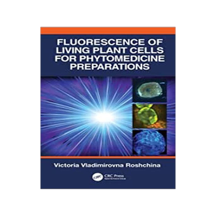 [预订]Fluorescence of Living Plant Cells for Phytomedicine Preparations 9780367494339