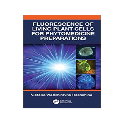 [预订]Fluorescence of Living Plant Cells for Phytomedicine Preparations 9780367494339
