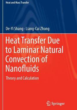 【预订】Heat Transfer Due to Laminar Natural Convection of Nanofluids: Theory and Calculation