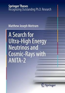 【预订】A Search for Ultra-High Energy Neutrinos and Cosmic-Rays with ANITA-2