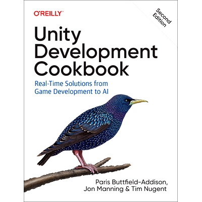 预订 Unity Development Cookbook: Real-Time Solutions from Game Development to AI: 9781098113711