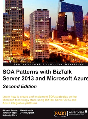 预订 SOA Patterns with BizTalk Server 2013 and Microsoft Azure SOA模式与BizTalk Server 2013和Microsoft Azure: 9781784396