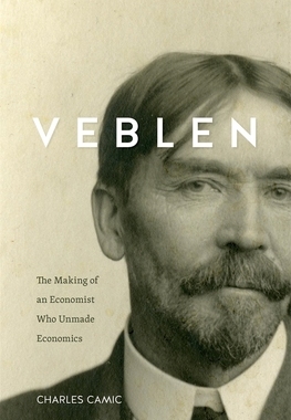 【预订】Veblen: The Making of an Economist Who Unmade Economics 9780674659728