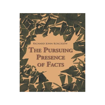 [预订]The Pursuing Presence of Facts 9781504918817