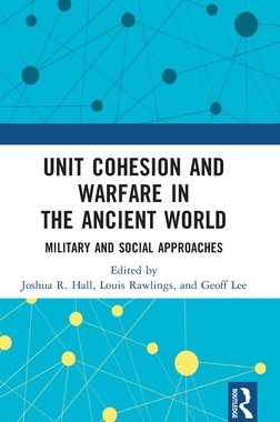[预订]Unit Cohesion and Warfare in the Ancient World