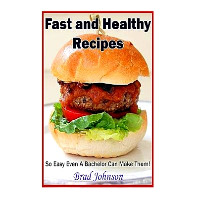预订 Easy and Healthy Recipes: So Easy A Bachelor Can Do It!: 9781495450150