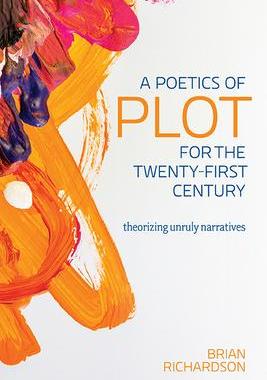 [预订]A Poetics of Plot for the Twenty-First Century: Theorizing Unruly Narratives 9780814214121