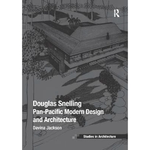 Pan Pacific Architecture Douglas 9781138368620 and Snelling Design 预订 Modern