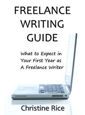 预订 Freelance Writing Guide: What to Expect in Your First Year as a Freelance Writer: 9781492202059