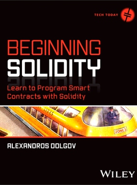 预订 Beginning Solidity: Learn to Program Smart Contracts with Solidity Solidity 入门：学习用 Solidity 编写智能合约: 978