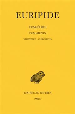 [预订]Tragédies, Vol. 8-3. Fragments, 3e partie: Sténébée, Chrysippos 9782251005027