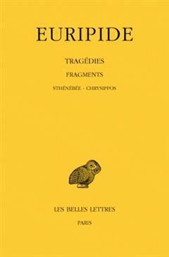 [预订]Tragédies, Vol. 8-3. Fragments, 3e partie : Sténébée, Chrysippos 9782251005027
