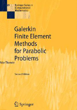 【预订】Galerkin Finite Element Methods for Parabolic Problems