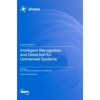 预订 Intelligent Recognition and Detection for Unmanned Systems: 9783725822232