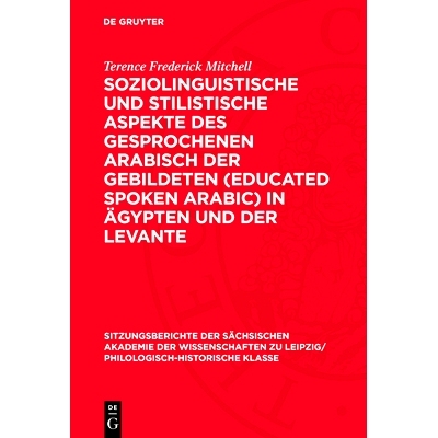 预订 Soziolinguistische und stilistische Aspekte des gesprochenen Arabisch der Gebildeten (educated spoken Arabic) in Ä