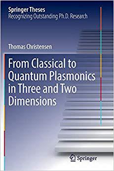 【预售】From Classical to Quantum Plasmonics in Three and Two Dimensions