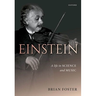 现货 Einstein: A Life in Science and Music 爱因斯坦:科学与音乐的一生: 9780198794875