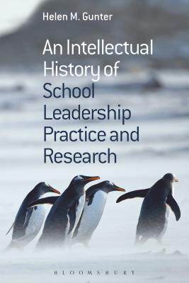 【预订】An Intellectual History of School Leadership Practice and Research