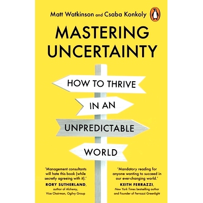 预订 Mastering Uncertainty: How to Thrive in an Unpredictable World 掌握不确定性: 9781847943439