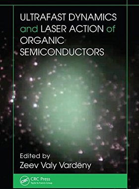 【预订】Ultrafast Dynamics and Laser Action of Organic Semiconductors