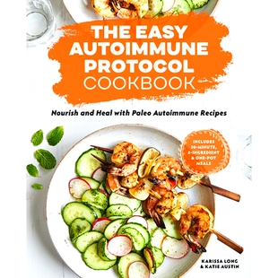 Nourish Ingredient The and Cookbook Autoimmune One Heal Pot Protocol Minute Easy 预订 Paleo with