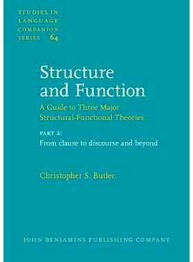 预订 Structure and Function – A Guide to Three Major Structural-Functional Theories. Part 2: From clause to discourse a