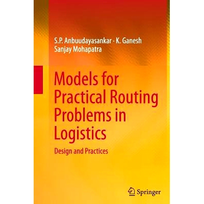 预订 Models for Practical Routing Problems in Logistics: Design and Practices: 9783319355276