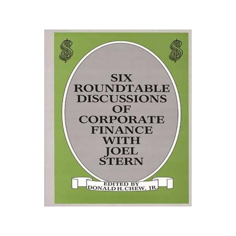 [预订]Six Roundtable Discussions of Corporate Finance with Joel Stern 9780899301624