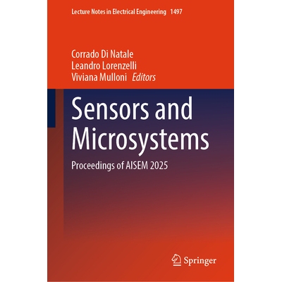 预订 Sensors and Microsystems: Proceedings of AISEM 2025 传感器与微系统：AISEM 会议 2025 / 会议录: 9783032082701